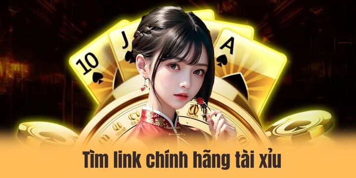 Tìm link chính hãng tài xiu - Siêu nhanh nhờ kiến thức chuẩn 9 Tìm link chính hãng tài xiu - Siêu nhanh nhờ kiến thức chuẩn